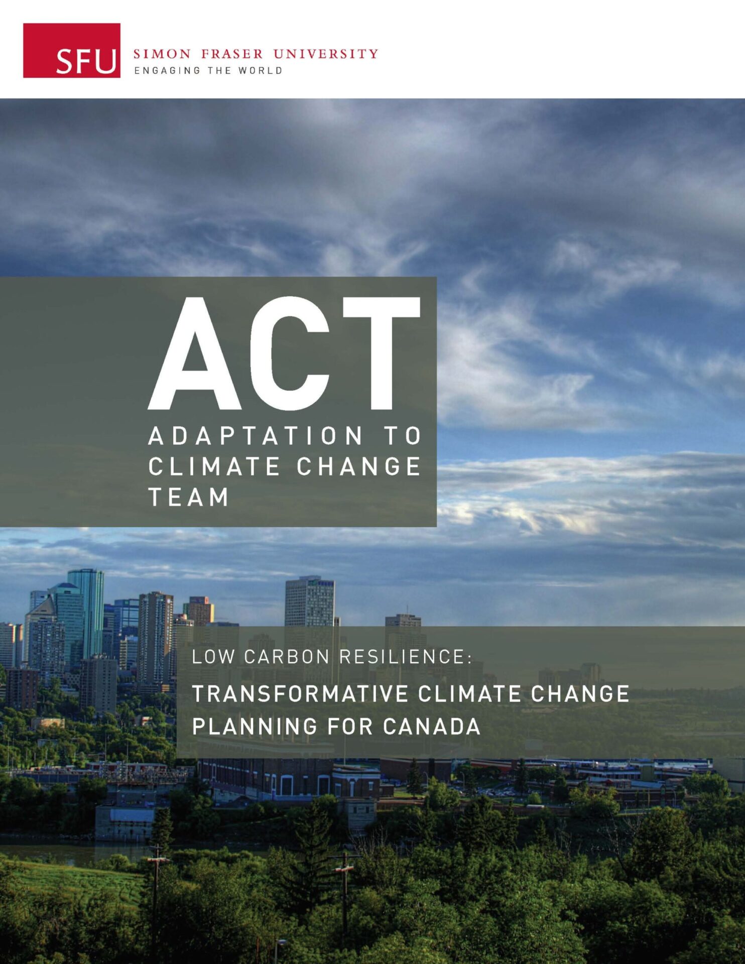 Low Carbon Resilience: Transformative Climate Change Planning for Canada