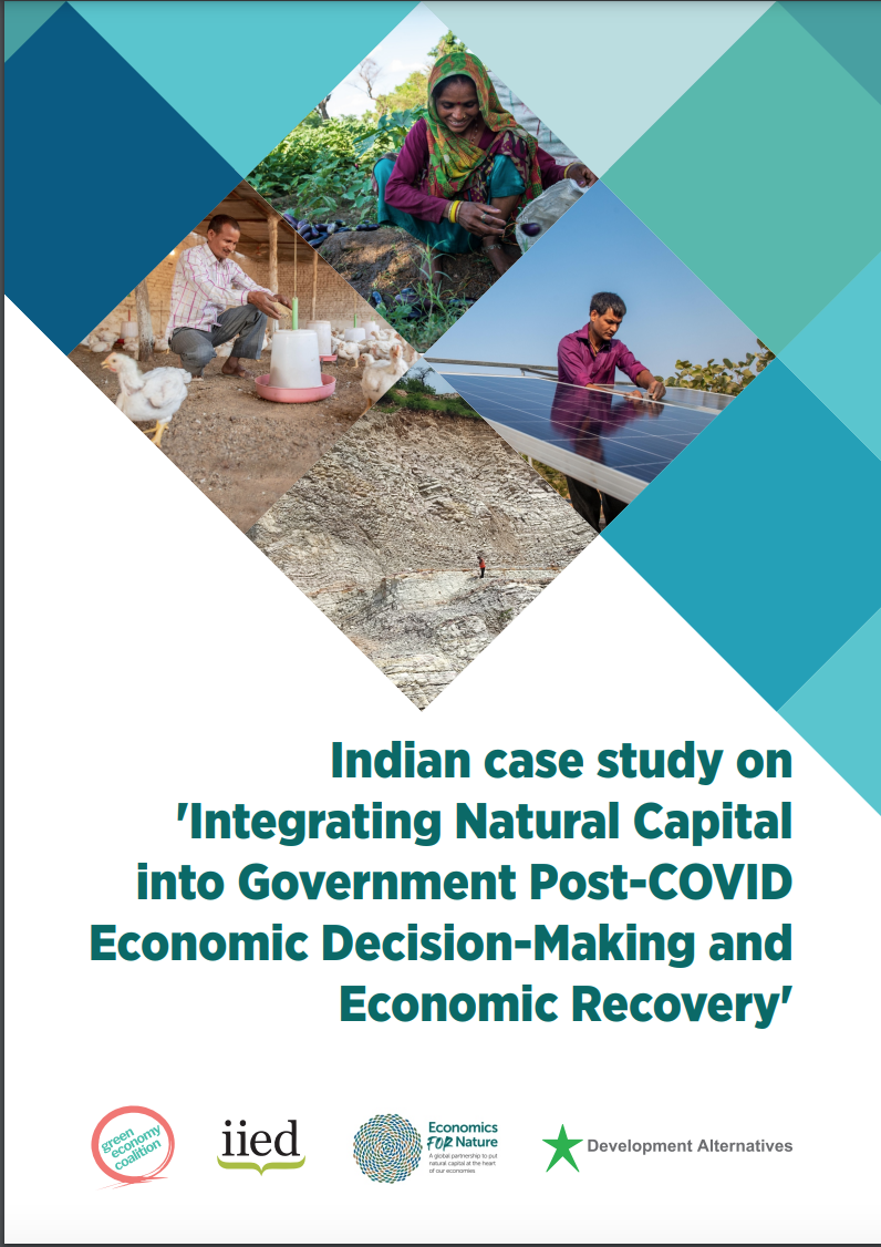 Indian case study on “Integrating Natural Capital into Government Post-COVID Economic Decision-Making"